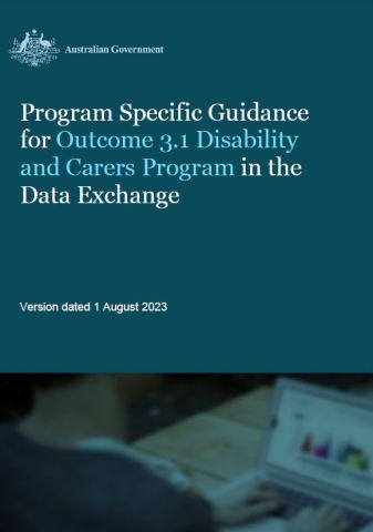 Program specific guidance for Outcome 3.1 – Disability and Carers Program